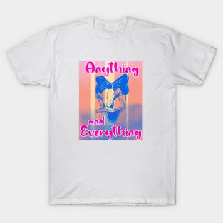 Anything And Everything T-Shirt